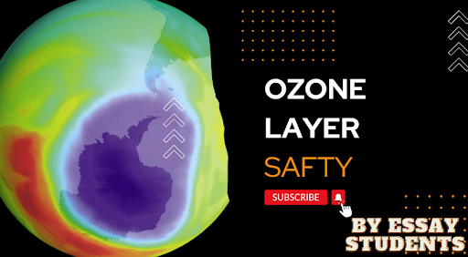 ओजोन परत का क्षरण और प्रभाव (Ozone Layer Depletion & It’s Effects)
